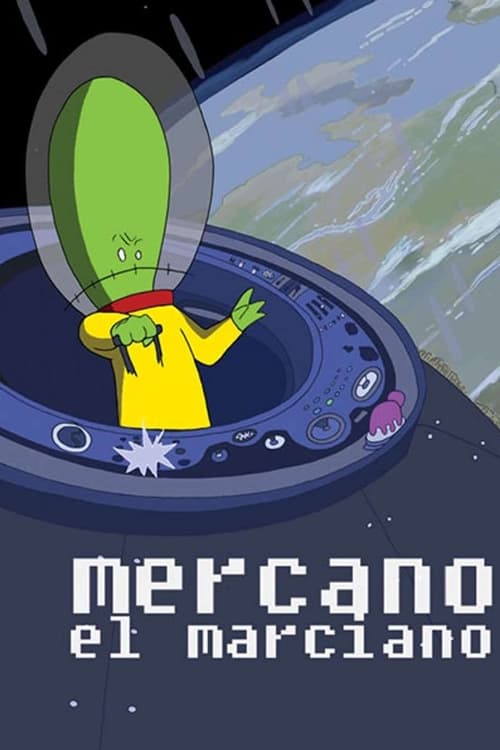 Mercano, el Marciano (2002) poster