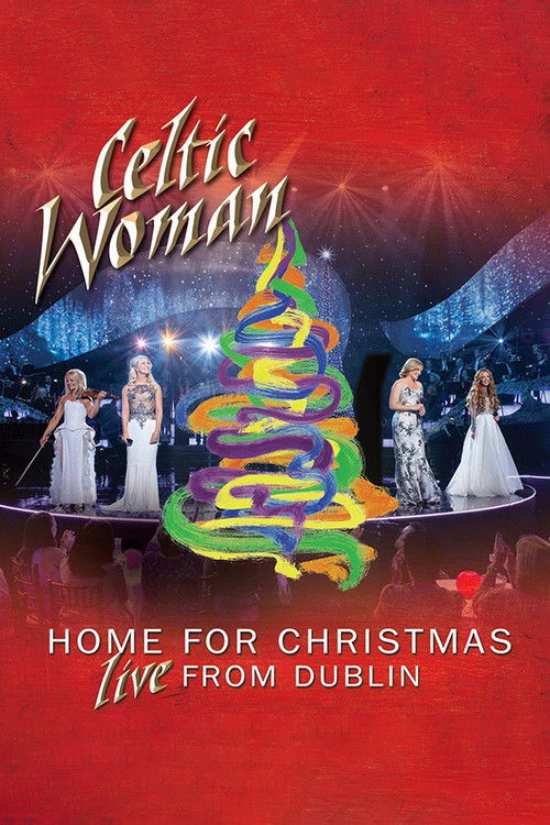Celtic Woman: Home for Christmas, Live from Dublin (2013) poster
