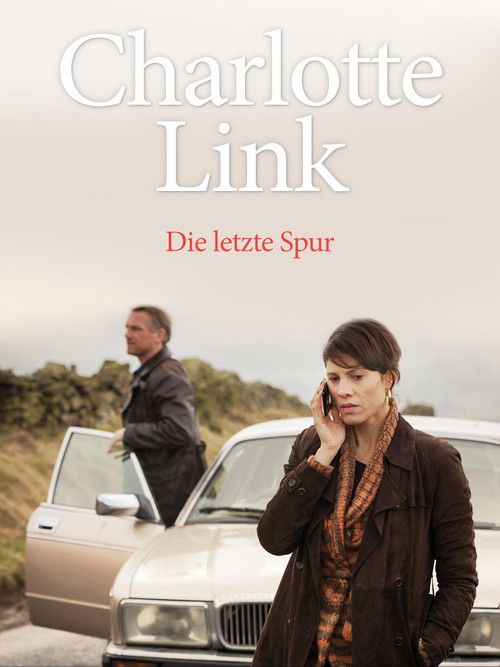 Charlotte Link - Die letzte Spur (2017) poster