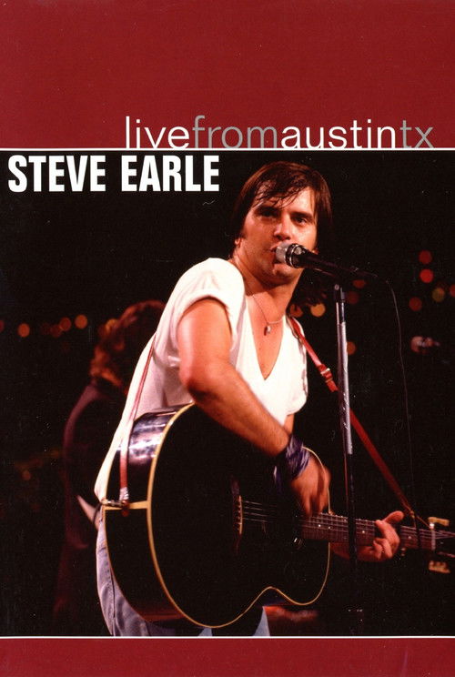 Steve Earle: Live from Austin, Texas (2004) poster