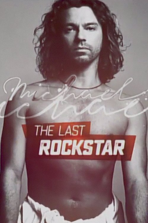 Michael Hutchence: The Last Rockstar (2017) poster