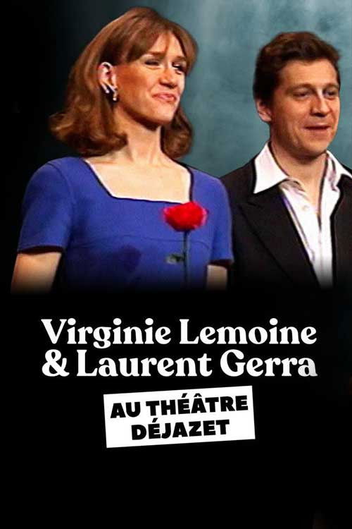 Laurent Gerra et Virginie Lemoine au théâtre Déjazet (1999) poster