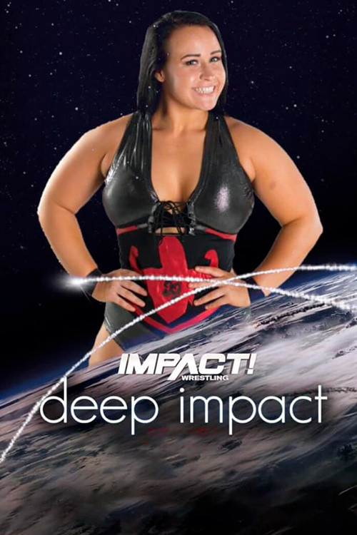 IMPACT & Reality of Wrestling: Deep IMPACT (2019) poster
