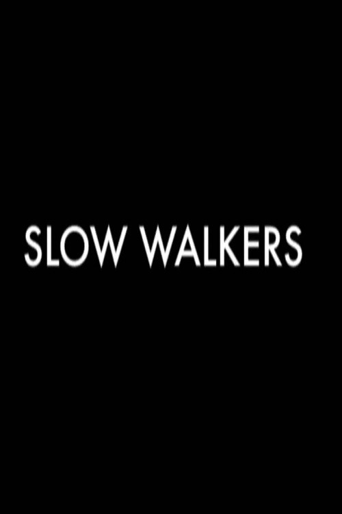 Slow Walkers (2011) poster