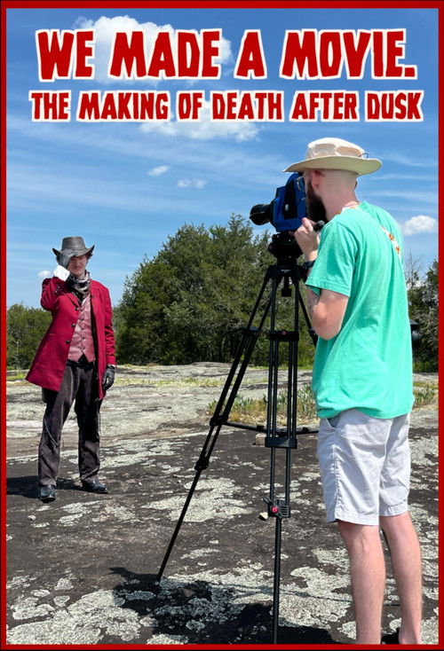 We Made A Movie. - The Making of Death After Dusk (2024) poster