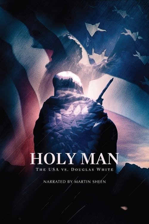 Holy Man: The USA vs. Douglas White (2011) poster