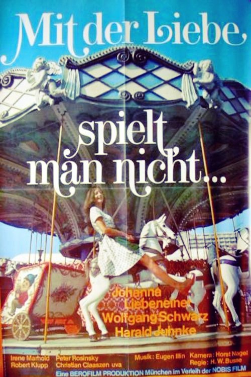 Mit der Liebe spielt man nicht (1973) poster