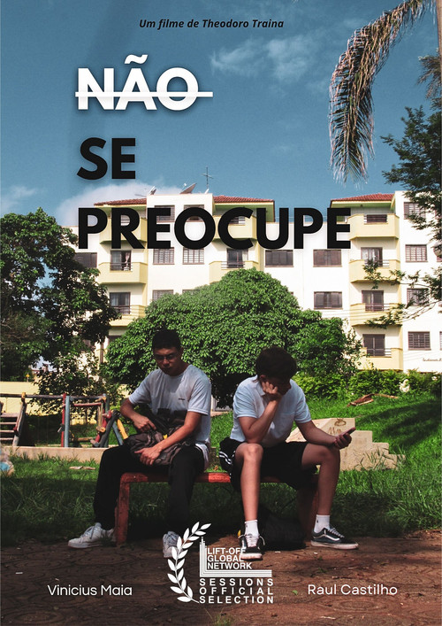 Não se preocupe (2025) poster