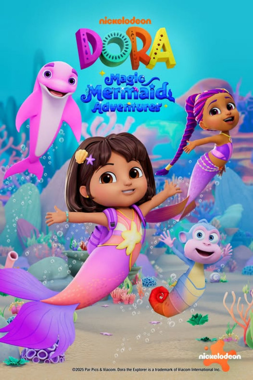 Dora the Explorer: Mermaid Adventures (2025) poster
