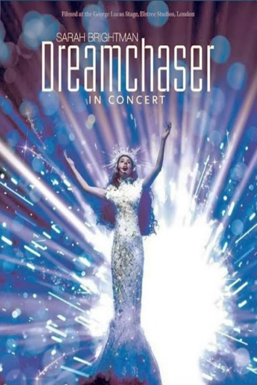 Sarah Brightman: Dreamchaser In Concert (2013) poster