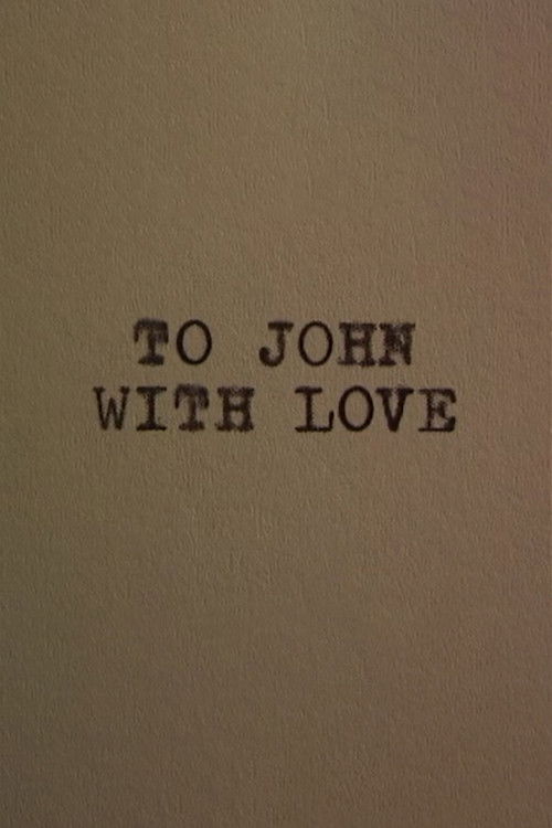 To John With Love (2006) poster