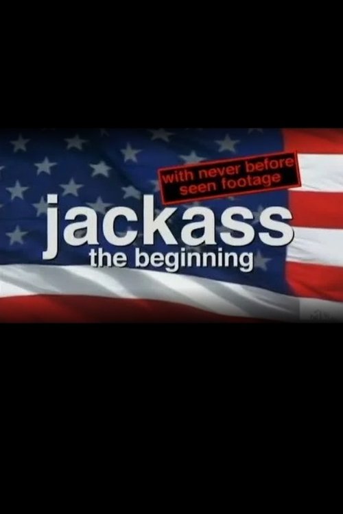 Jackass: The Beginning (2011) poster