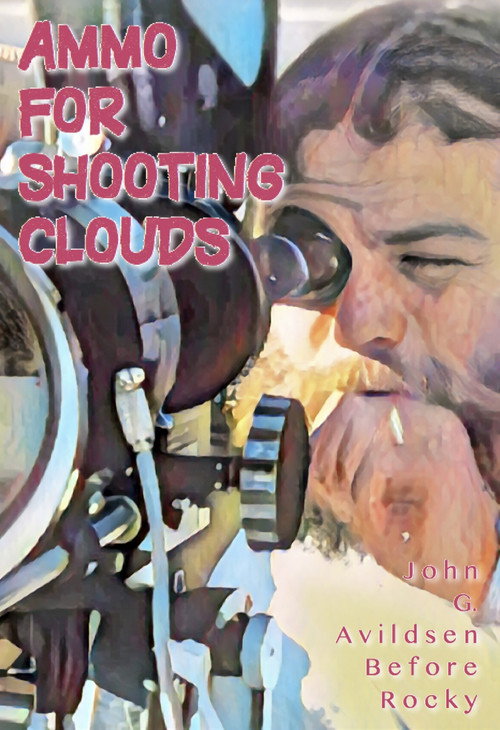 Ammo for Shooting Clouds: John G. Avildsen Before Rocky (2022) poster