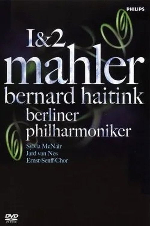 Mahler 1&2 / Bernard Haitink & Berliner Philharmoniker (2006) poster