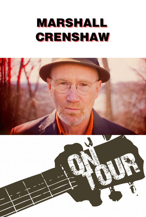 On Tour: Marshall Crenshaw (2013) poster