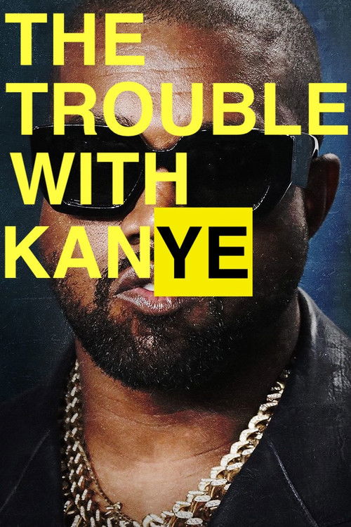 The Trouble with KanYe (2023) poster