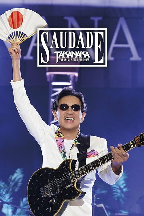 Takanaka Super Live 2022 ~ Saudade 40th Anniversary (2023) poster