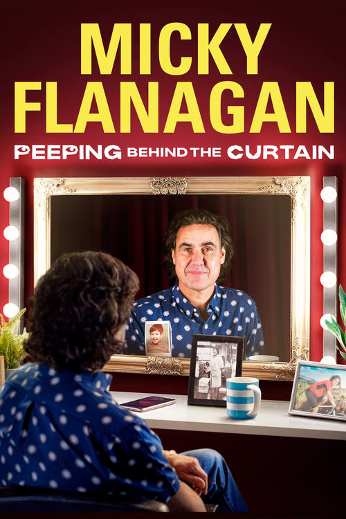 Micky Flanagan: Peeping Behind the Curtain (2020) poster
