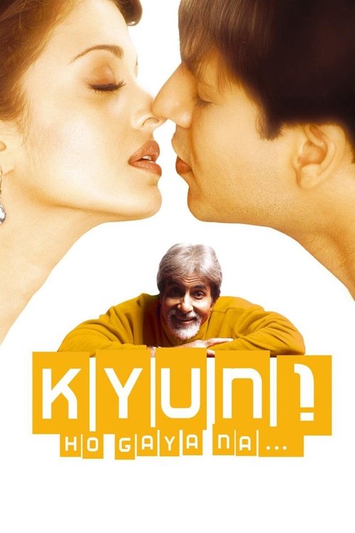 Kyun! Ho Gaya Na... (2004) poster