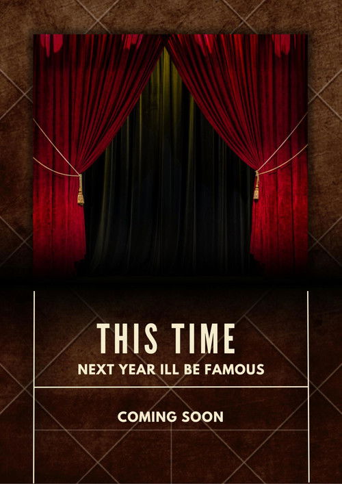 This Time Next Year I'll Be Famous (2024) poster