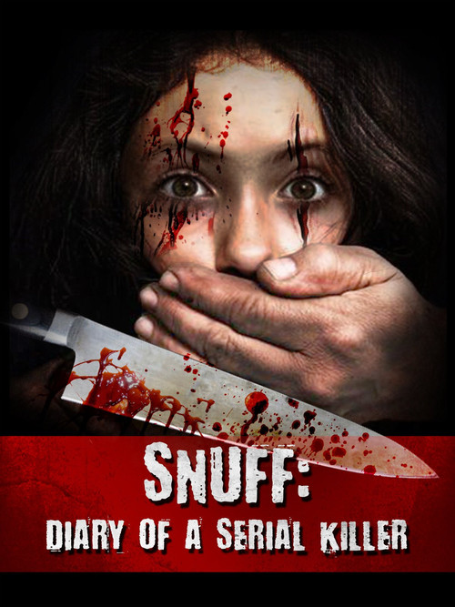 Snuff: Diary of a Serial Killer (2016) poster