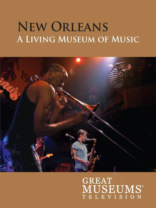New Orleans: A Living Museum of Music (2010) poster