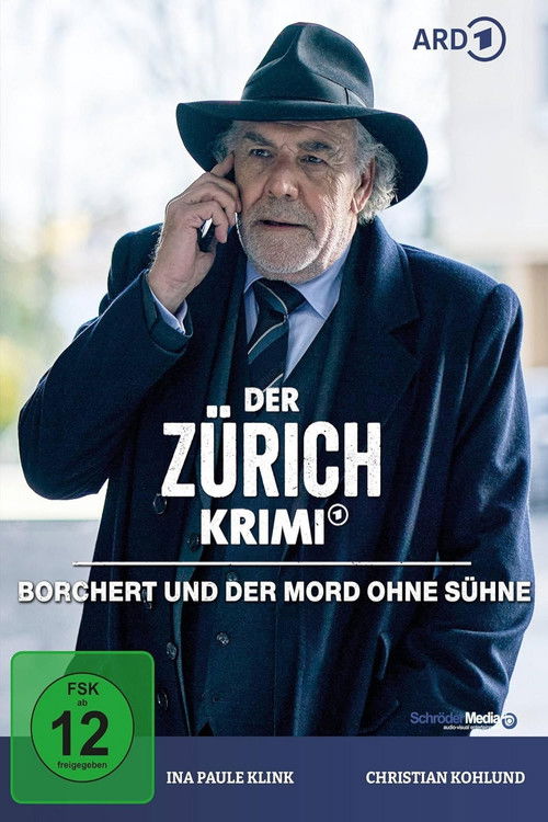 Der Zürich-Krimi: Borchert und der Mord ohne Sühne (2023) poster