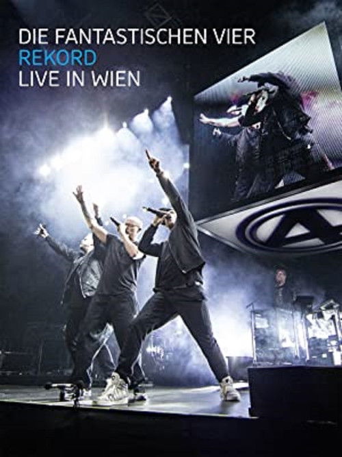 Die Fantastischen Vier: Rekord - Live in Wien (2015) poster