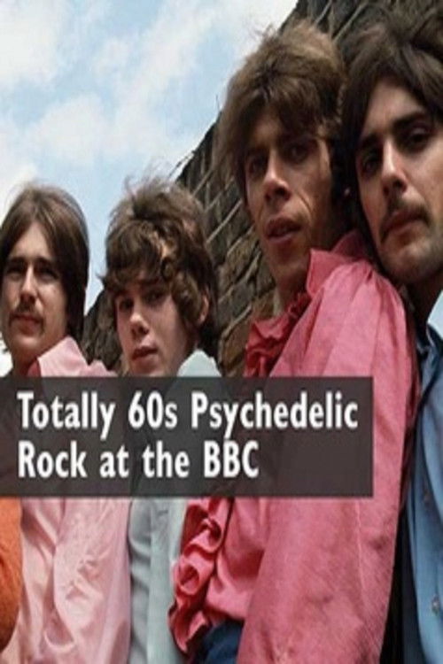 Totally 60s Psychedelic Rock At The BBC (2015) poster