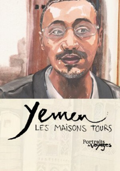 Portraits de Voyages Yémen : Les Maisons tours (2013) poster