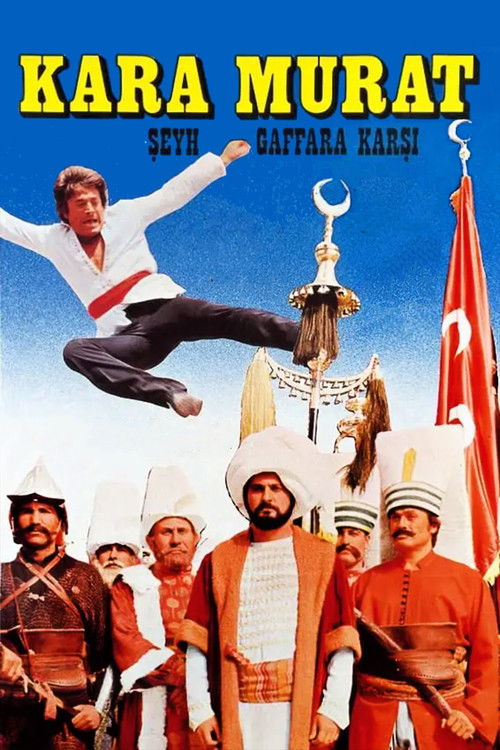 Kara Murat: Şeyh Gaffar'a Karşı (1976) poster
