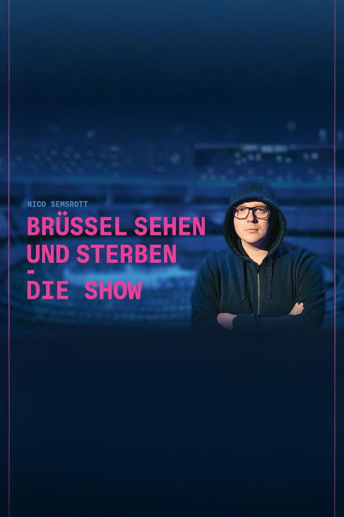Nico Semsrott: Brüssel sehen und sterben - Die Show poster