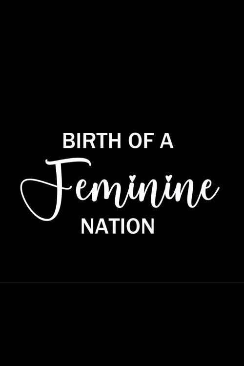 Birth of a Feminine Nation (2023) poster