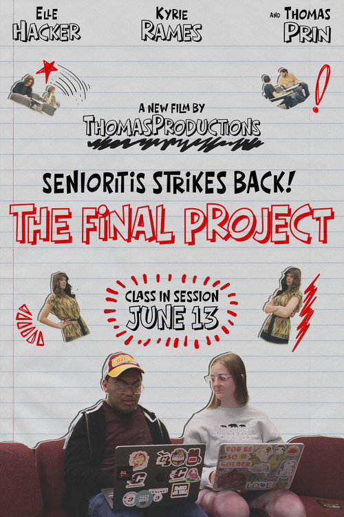 Senioritis Stirkes Back! The Final Project (2026) poster