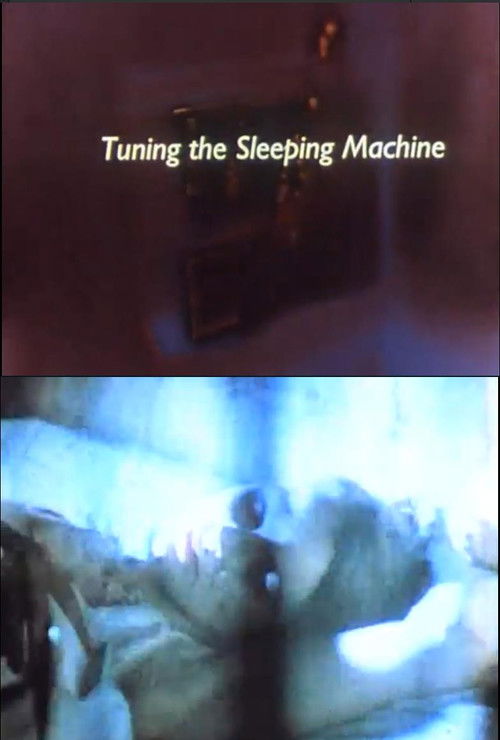 Tuning the Sleeping Machine (1996) poster