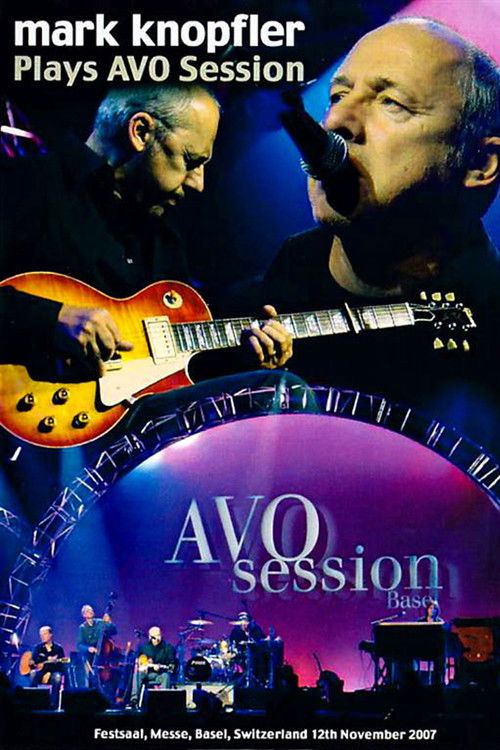 Mark Knopfler - AVO Session Basel (2007) poster