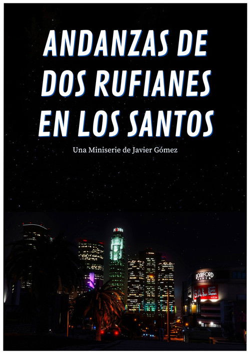 Andanzas de dos rufianes en Los Santos (2021) poster