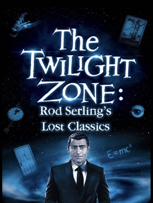 The Twilight Zone: Rod Serling's Lost Classics (1994) poster
