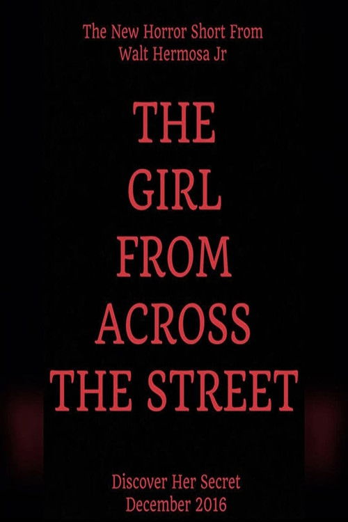 The Girl From Across The Street (2016) poster