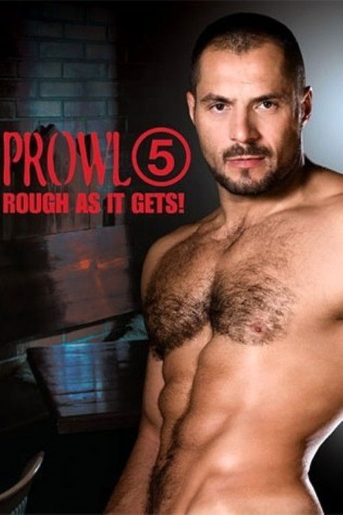 Prowl 5: Rough As It Gets! (2005) poster