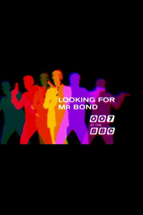 Looking for Mr Bond: 007 at the BBC (2015) poster