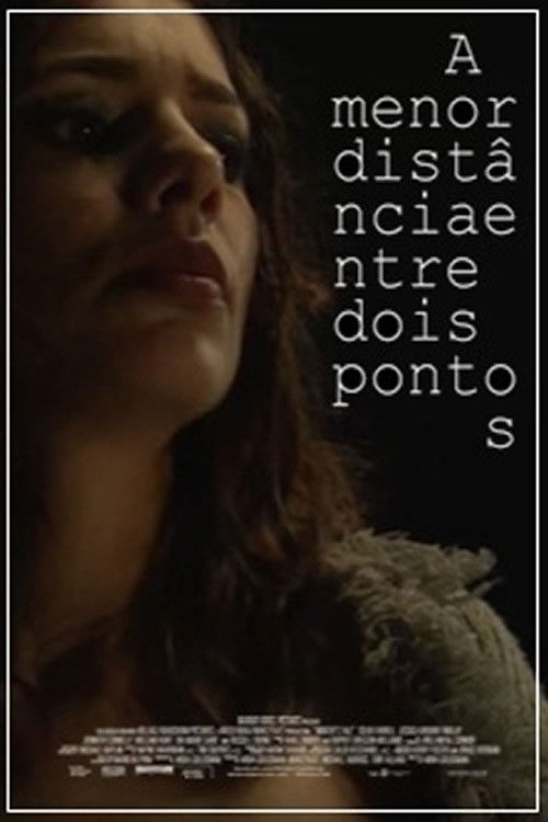 A Menor Distância Entre Dois Pontos (2010) poster