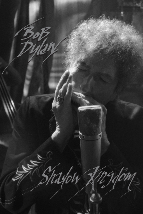 Bob Dylan: Shadow Kingdom (2021) poster