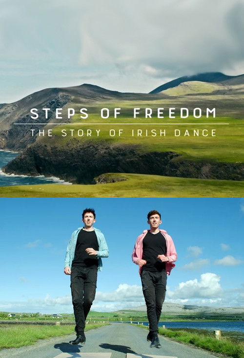 Steps of Freedom: The Story of Irish Dance (2022) poster