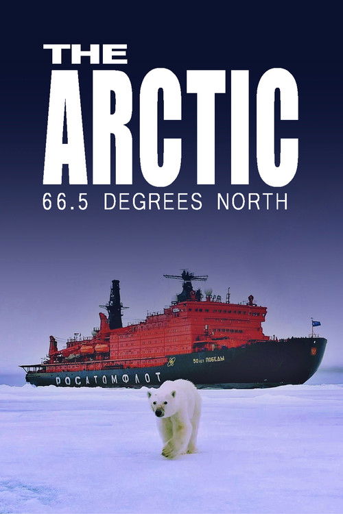 The Arctic: 66.5 Degrees North (2023) poster