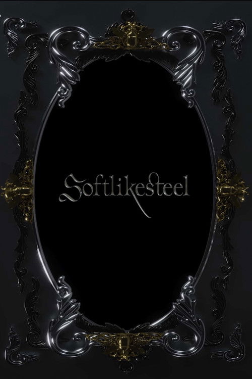 Soft Like Steel (2024) poster