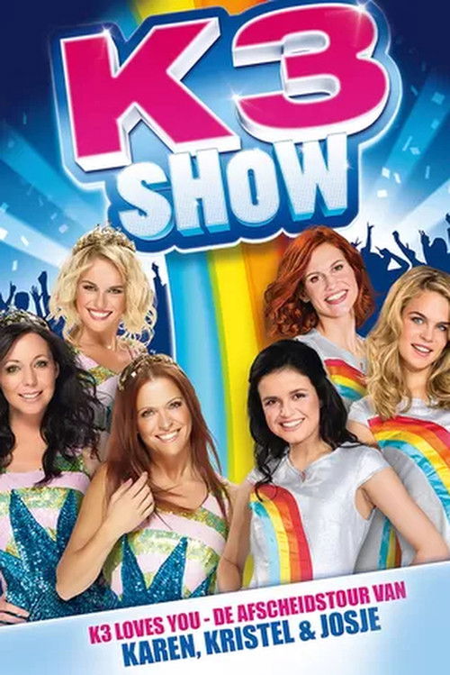 K3 Show: De Afscheidstour van Karen, Kristel & Josje (2015) poster