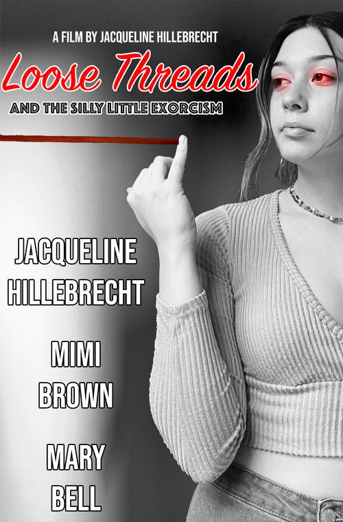 Loose Threads and the Silly Little Exorcism (2022) poster