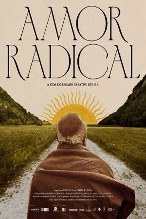 Amor Radical: A Vida e o Legado de Satish Kumar (2024) poster
