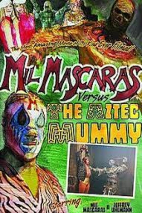 Mil Mascaras vs. the Aztec Mummy (2007) poster